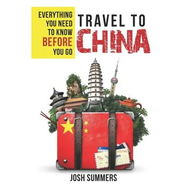 Travel to China: Everything You Need to Know Before You Go
