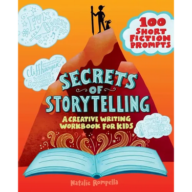Secrets of Storytelling: A Creative Writing Workbook for Kids
