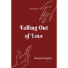Falling Out of Love: Poems