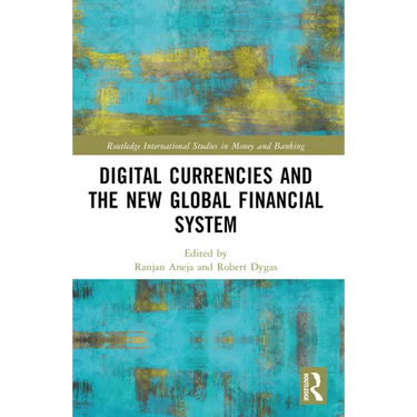 Digital Currencies and the New Global Financial System