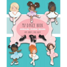 My Dance Book: For Journaling, Coloring, and Drawing: Cute Paperback Notebook for Kids Who Love Ballet, Jazz, and Tap Dancing and who
