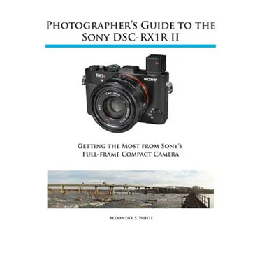 Photographer's Guide to the Sony RX1R II