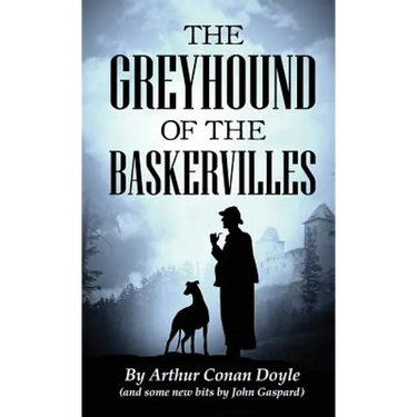 The Greyhound of the Baskervilles