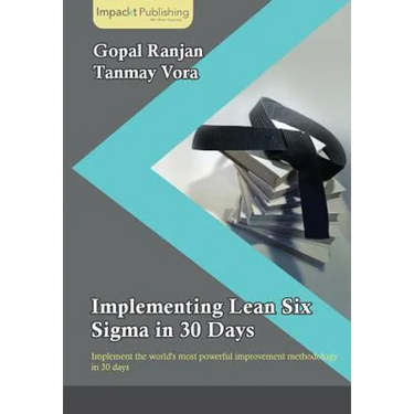Implementing Lean Six Sigma in 30 Days