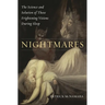 Nightmares: The Science and Solution of Those Frightening Visions during Sleep