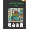 happy happy books - draw and maze for kids age 2+: : Blank pages for drawing for children, including animals, fruits, etc. very beautiful