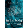 In the Body of a Mind