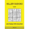 Killer Sudoku Hard 200 Puzzle With Solution Vol 8: Advanced Puzzle Book,9x9, 2 puzzles per page