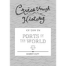 Cruise through History of Law in Ports of the World