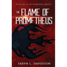 The Flame of Prometheus
