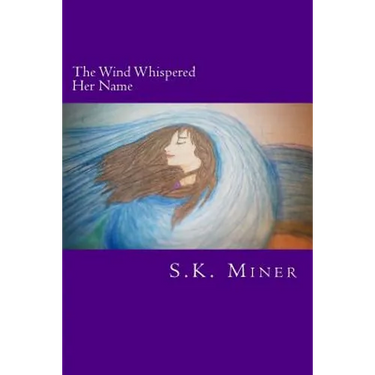 The Wind Whispered Her Name