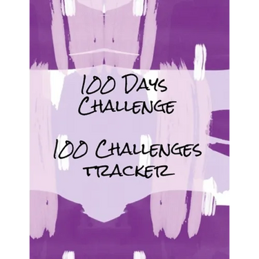 100 Days Challenge 100 Challenges Tracker: Tracker For 100 Days Challenges: Dieting, Quit Smoking, Exercising, Walking, Meditation, Prayer, Gratitude