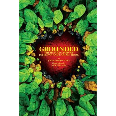 Grounded: The Untold Story of Peter Pan & Captain Hook