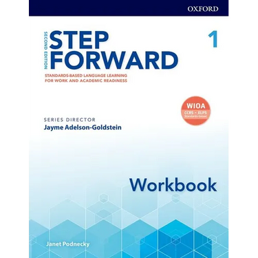 Step Forward 2e Level 1 Workbook: Standards-Based Language Learning for Work and Academic Readiness
