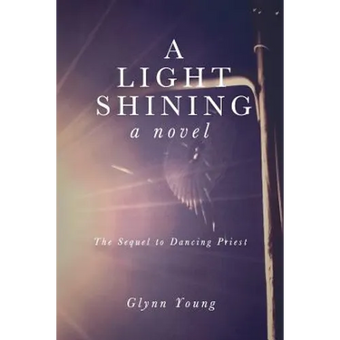 A Light Shining: Book 2 in the Dancing Priest Series