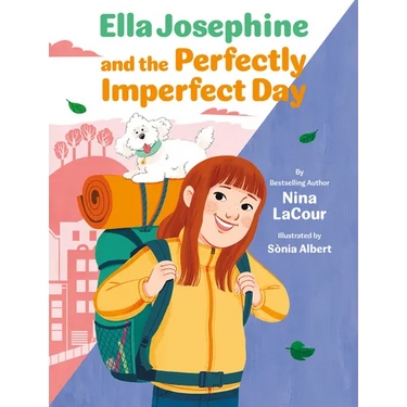 Ella Josephine and the Perfectly Imperfect Day: Book 3