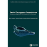 Indo-European Interfaces: Integrating Linguistics, Mythology and Archaeology