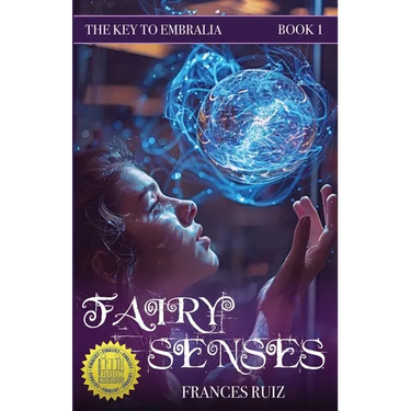 Fairy Senses: Book One of The Key to Embralia