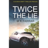 Twice the Lie: A DI Erica Swift Thriller Prequel