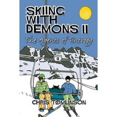 Skiing With Demons 2: The Agents of Entropy