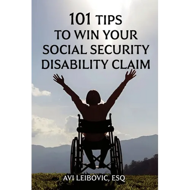 101 Tips to Win Your Social Security Disability Claim