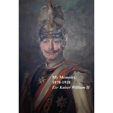 My Memoirs: 1878 - 1918