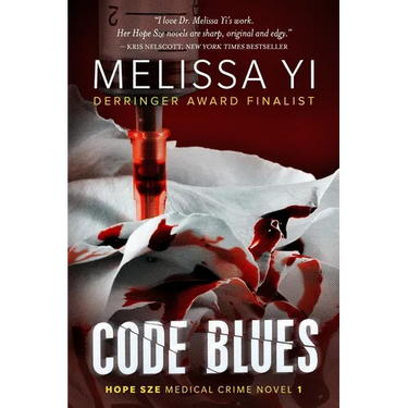 Code Blues: A Hope Sze Medical Thriller