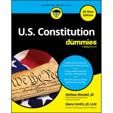 U.S. Constitution for Dummies, All New Edition