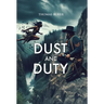 Dust and Duty