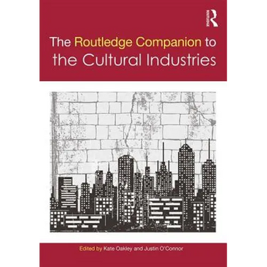 The Routledge Companion to the Cultural Industries