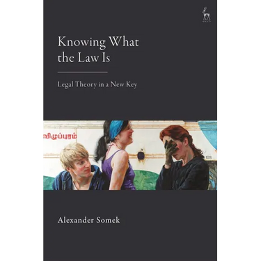 Knowing What the Law Is: Legal Theory in a New Key