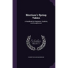Morrison's Spring Tables: A Handbook for Engineers, Students, and Draughtsmen
