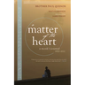 A Matter of the Heart: A Monk's Journal