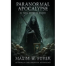 Paranormal Apocalypse: Is This How It Ends?