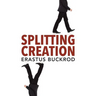 Splitting Creation