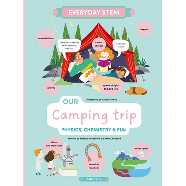 Our Camping Trip: Physics, Chemistry, and Fun