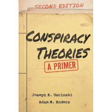 Conspiracy Theories: A Primer