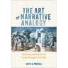 The Art of Narrative Analogy: Identifying and Interpreting Parallel Passages in the Bible