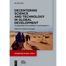 Decentering Science and Technology in Global Development: Co-Designing for Community Sustainability