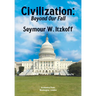 Civilization, Beyond Our Fall