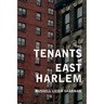 The Tenants of East Harlem