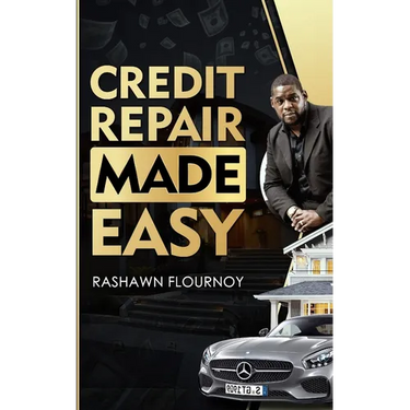 Credit Repair Made Easy: Guide to improve your credit score