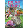 For Love or Bunny