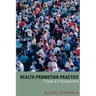Health Promotion Practice: Power and Empowerment