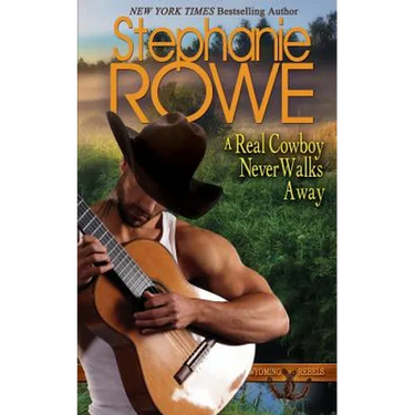 A Real Cowboy Never Walks Away
