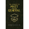 The Journey of Matt and the General