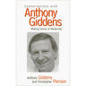 Conversations with Anthony Giddens: Making Sense of Modernity