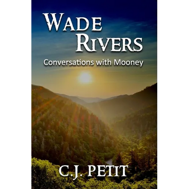 Wade Rivers: Conversations with Mooney