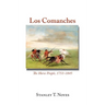 Los Comanches: The Horse People, 1751-1845
