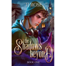 The Shadows Beyond: An Urban Fantasy MM Romance